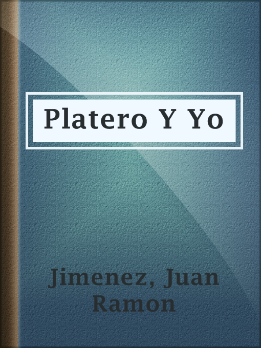 Juan Ramon Jimenez作のPlatero Y Yoの作品詳細 - 貸出可能